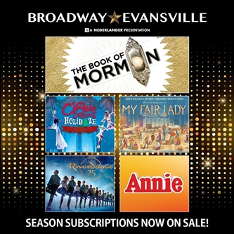 Announcing the 2022-2023 Broadway in Evansville Season