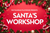 Santa's Wonderland- Week of 12/13