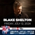 Blake Shelton - 7/12/24