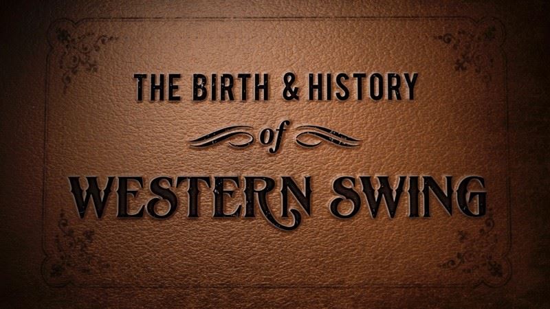 The Birth and History of Western Swing