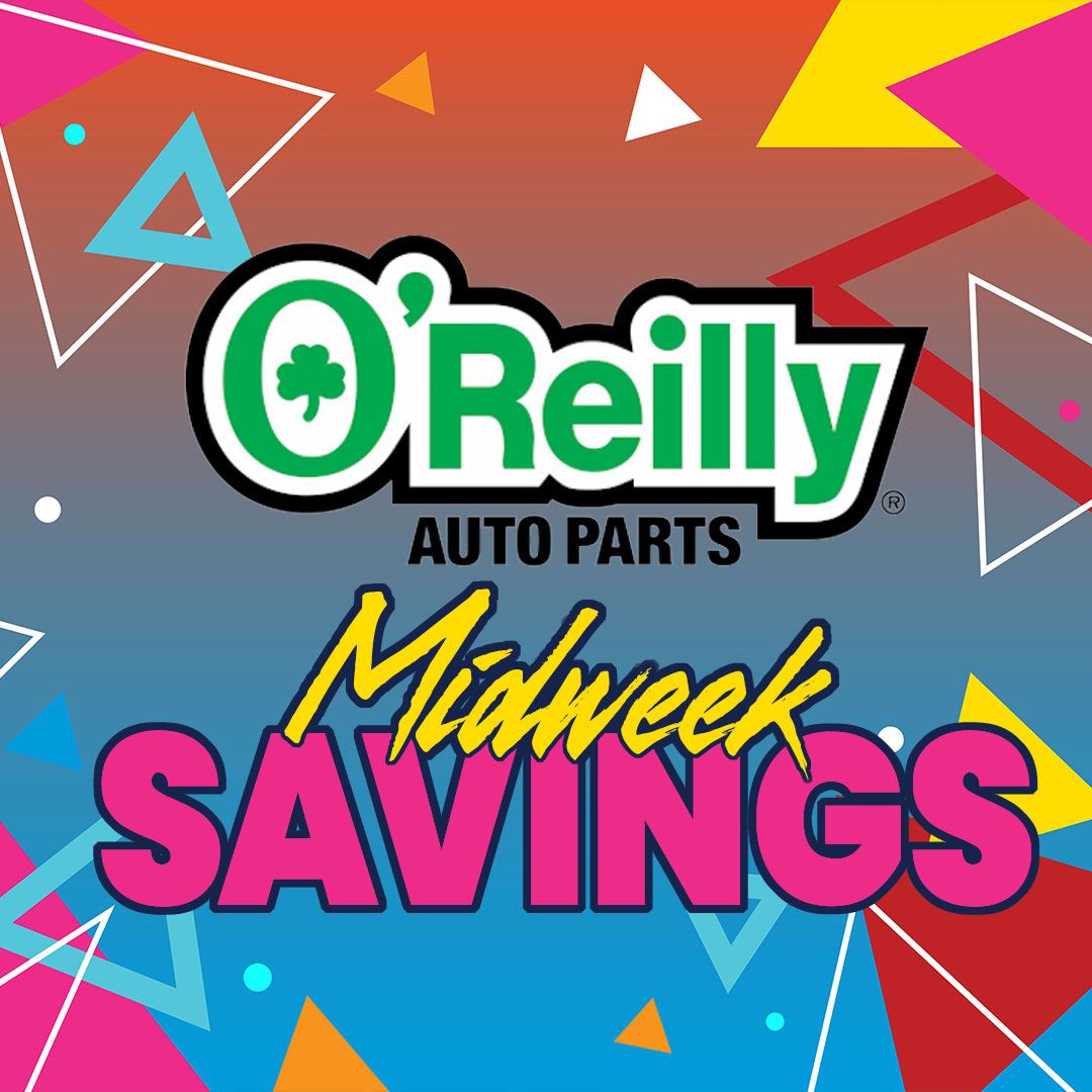 O'Reilly Auto Parts Midweek Saver