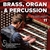 Jacksonville Symphony: Brass, Organ, & Percussion 2/11