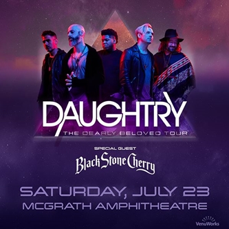 VENUWORKS BRINGS DAUGHTRY: THE DEARLY BELOVED TOUR COMING TO MCGRATH AMPHITHEATRE ON JULY 23 