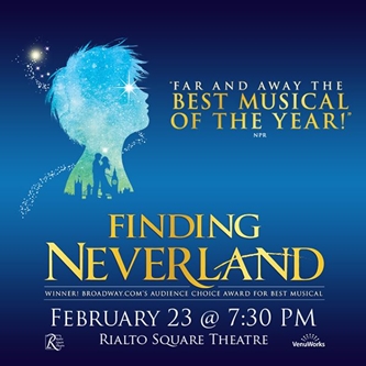 Direct from Broadway, Finding Neverland, flies on to the Rialto Square Theatre stage this February 