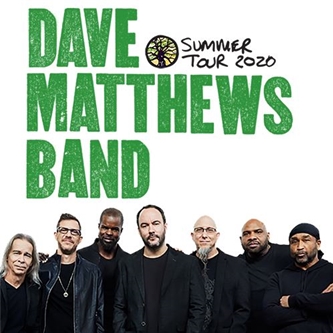 DAVE MATTHEWS BAND ANNOUNCES 2020 NORTH AMERICAN SUMMER TOUR