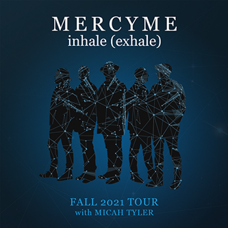 MercyMe Announces Fall inhale (exhale) Tour