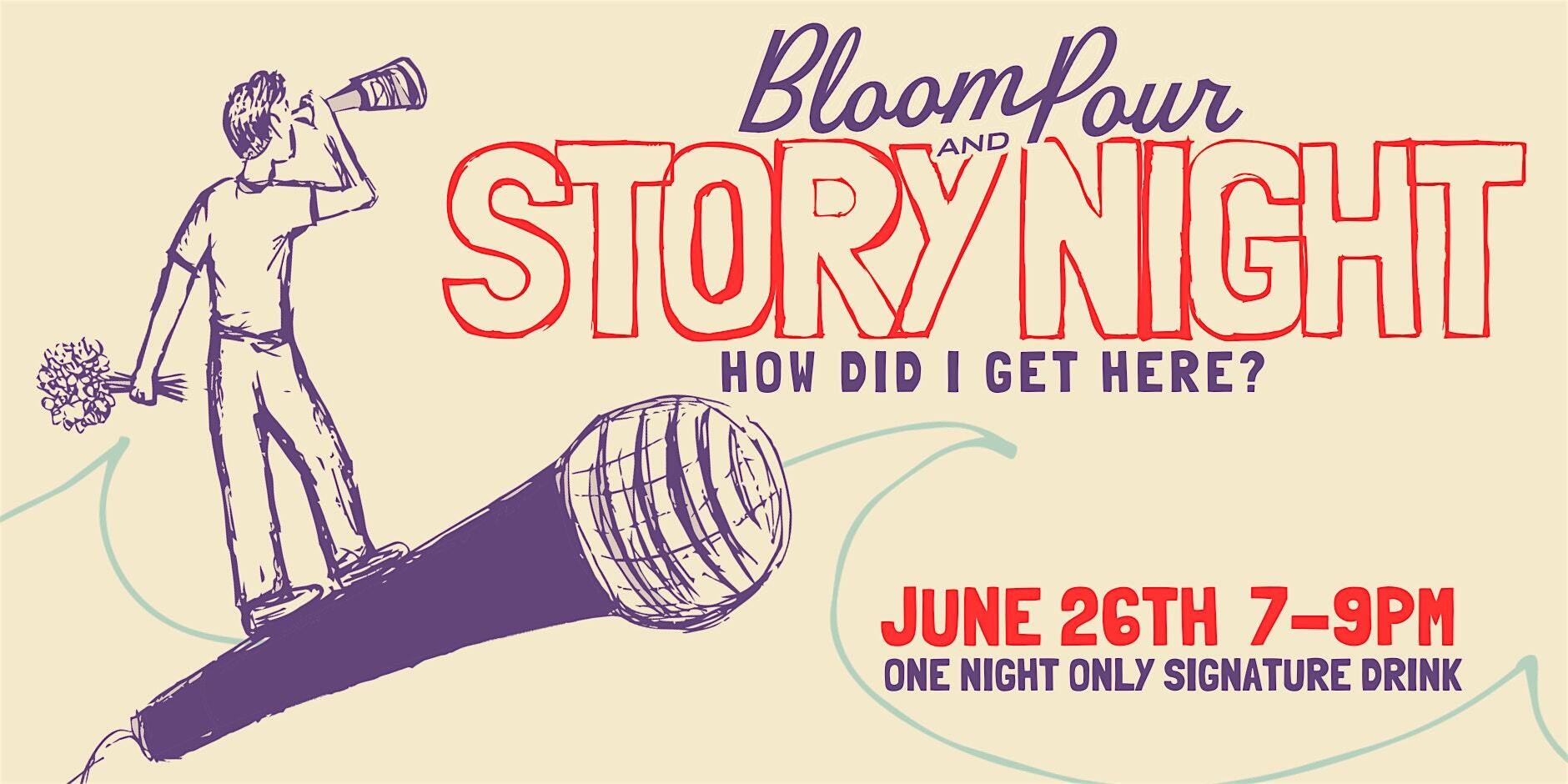 Bloom & Pour Story Night flyer